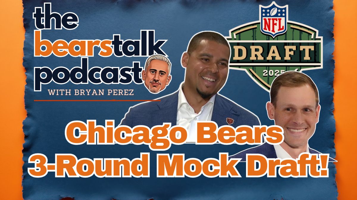 Bears Talk Podcast: 2025 NFL Mock Draft